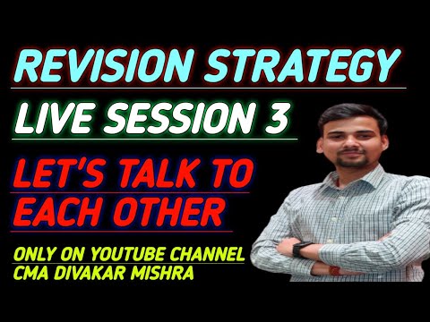 3nd LIVE SESSION | ASK ANYTHING RELATED TO CMA PROFESSION | CMA DIVAKAR MISHRA | CMA STUDENTS