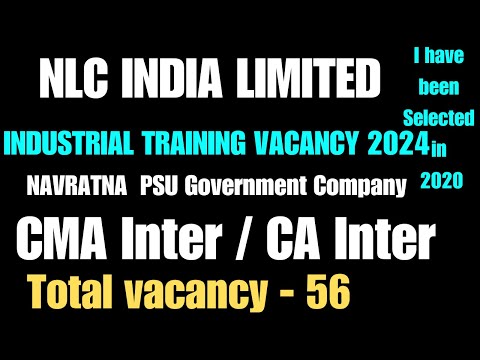 PSU Training for CMA INTER CA INTER CMA/ CA Inter PSU Industrial Training Vacancy 2024 NLC INDIA Ltd