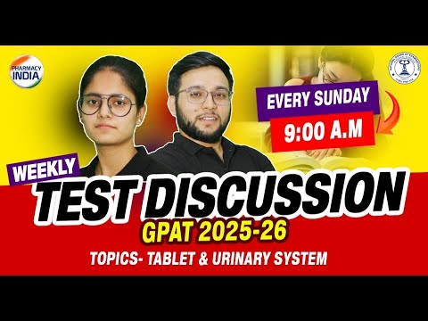 WEEKLY TEST DISCUSSION | GPAT 2025-26 TABLET & URINARY SYSTEM | #gpat2025 #pharmacyindia #gpatexam