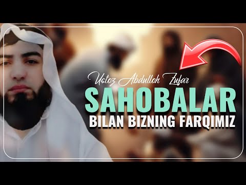 Sahobalar va biz. Ustoz Abdulloh Zufar #sahoba