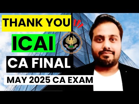 |Thank You ICAI For Upcoming CA Final May 2025 Exam| ICAI Quick Response For May 25 CA Exam|