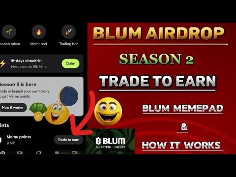 BLUM AIRDROP  TRADE TO EARN SEASON 2|BLUM MEMEPAD and HOW IT WORKS