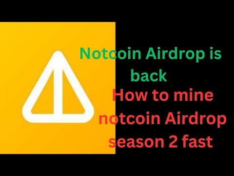 NOTCOIN AIRDROP IS BACK -START TAPPING AND EARN|HOW TO MINE NOTCOIN AIRDROP SEASON 2