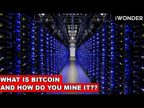 What Is Bitcoin And How Do You Mine Bitcoin