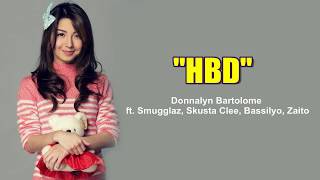 HBD (Lyrics) - DONNALYN FT. SKUSTA CLEE, SMUGGLAZ, BASSILYO, ZAITO