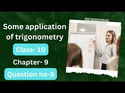 Some application of trigonometry! class- 10! chapter-9! ncert! question no. 8 ! #class 10 maths