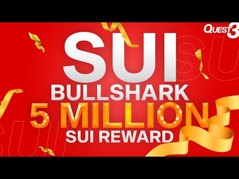 🎁$5 Million Sui Token Reward For Community - Earn Sui With Bull Shark Quest 3 - Play To Earn Sui