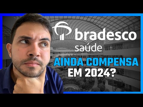 Plano de Saúde BRADESCO SAÚDE em 2024 - Review Completo e ATUALIZADO