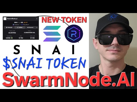 $SNAI - SwarmNode.AI TOKEN CRYPTO COIN HOW TO BUY SNAI SWARM NODE AI SOLANA SOL RAYDIUM AGENTS DATA