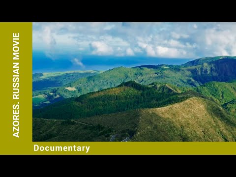 Azores. Russian Movie. Documentary. English Dubbing