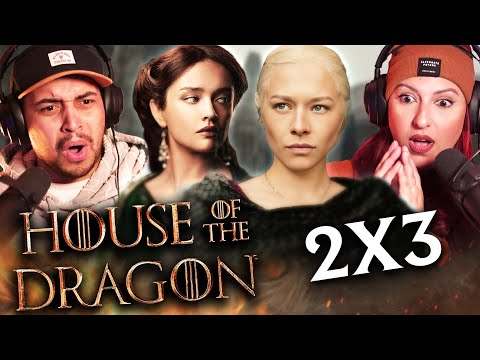 HOUSE OF THE DRAGON SEASON 2 EPISODE 3 REACTION  - 2X3 - FIRST TIME WATCHING - REVIEW