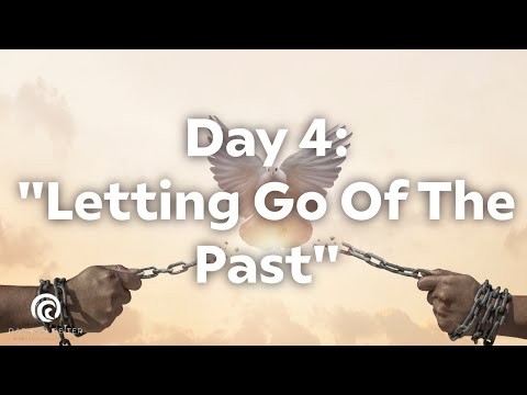 Day 4: Letting Go of the Past | 30 days Guided Meditations Series