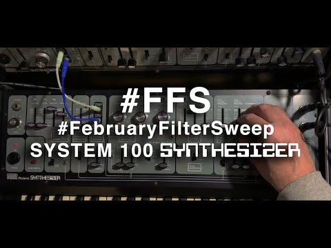 #FFS #FebruaryFilterSweep with the Roland SYSTEM 100