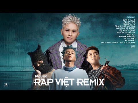 Playlist Rap Việt Remix 2024 Cực Cháy - B Ray, MCK, Tommy Tèo, 16 Typh, Bình Gold, Mason Nguyễn