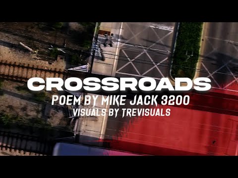 MIKEJACK3200 - CROSSROADS (Poem)