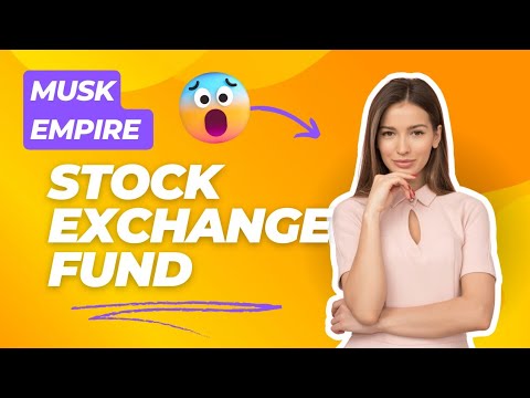 x empire investment fund today/4 October musk Empire investment fund today/x empire stock exchange 4