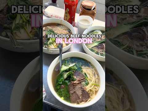 Best Beef noodle soup in London