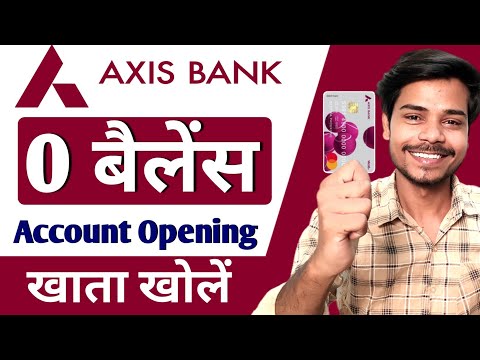 Axis Bank Zero Balance Account Opening Online | Axis Bank Zero Balance Account 2024