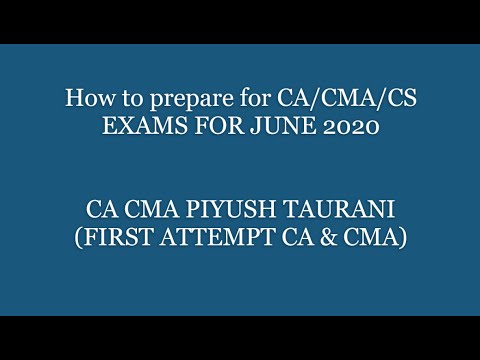 HOW TO PREPARE FOR CA CMA EXAMS JUNE 2020 BY PIYUSH TAURANI (FIRST ATTEMPT IN #CA #CMA ) #CAEXAMS