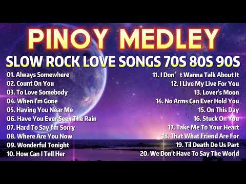 BEST MGA LUMANG TUGTUGIN 💥💖 NONSTOP SLOW ROCK LOVE SONGS ️💦🔔 SLOW ROCK MEDLEY COLLECTION 2024