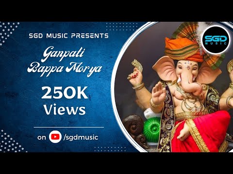 Ganapati Bappa Morya Full Song | Ganesha Special Song 2022 | SGD Music