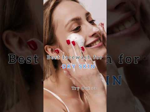 #BestFaceWashForDrySkin #youtubeshorts #trending #viral #shorts #shortvideo