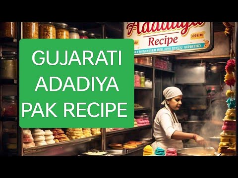 Gujarati adadiya pak sahee maap aur sahi tareeke se.