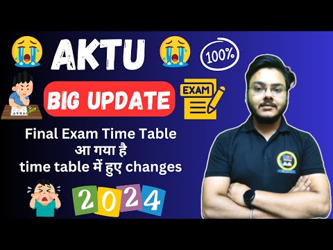 AKTU Biggest Update 😭😭 Final Exam Time Table में हुई कुछ changes क्या आप के भी exam में  हुआ है ||