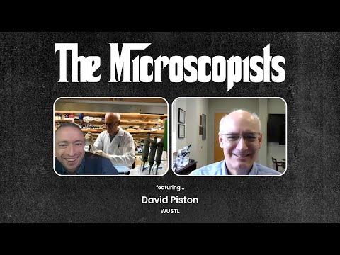 The Microscopists interviews David Piston (WUSTL)