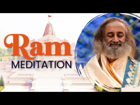 Global Ram Dhyan with Gurudev Sri Sri Ravi Shankar | Ram Meditation