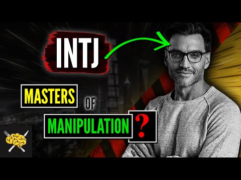 Are INTJs Masters At Manipulating Others? | INTJ Personality Type