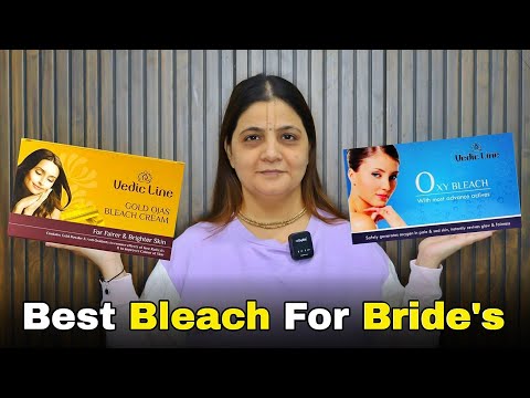 दुल्हन के लिए बेस्ट ब्लीच कौन सी है | Best Bleach for bride's | Face bleac | Sumansi Sahgal