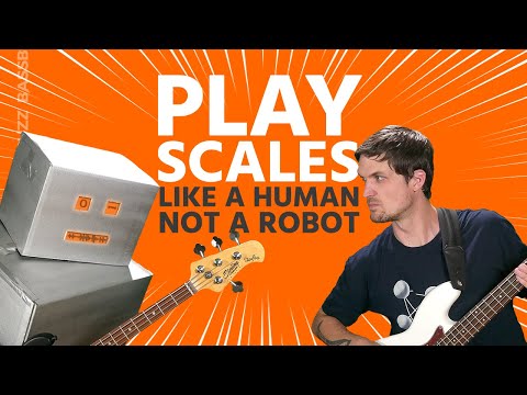 How to Learn Bass Scales (Become a Better Bassist, Not a Robot)