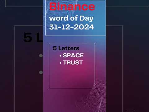 31-12-2024 with Binance WOTD | 8, 7, 6, 5, 4, 3 || All Letters Word of the day