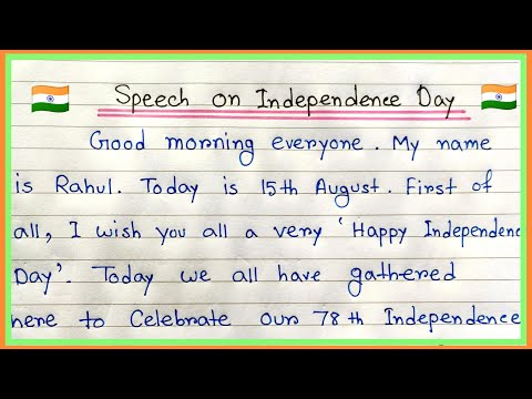 Speech Writing on Independence Day | Independence Day speech writing | Speech on Independence Day