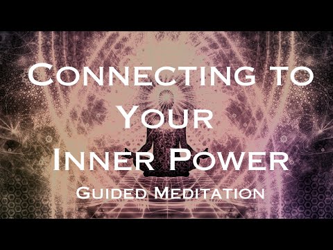 Connecting To Your Inner Power Guided Meditation