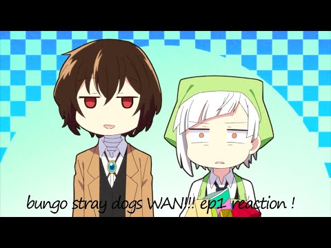 THE PUMPED UP KICKS LOCK DOWN~bungo stray dogs WAN!!! ep1 reaction ! (S1) (ft. a crusty hoe)