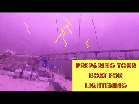 HUGE LIGHTENING STORM ON A STEEL SAILBOAT! LESSONS LEARNED!!