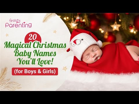 20 Christmas Names For Baby Boys and Girls | Christmas Inspired Baby Names