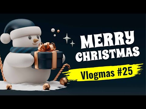 VLOGMAS #25 // MERRY CHRISTMAS 🎄