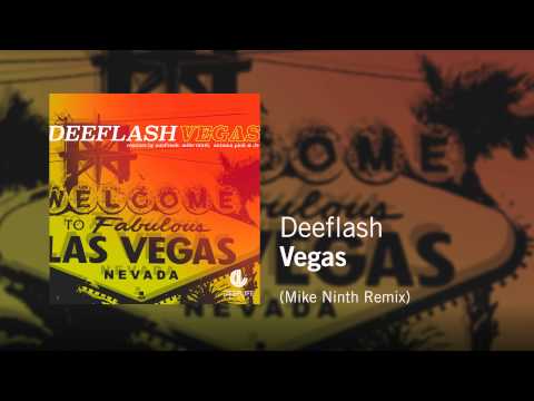 Deeflash - Vegas (Mike Ninth Remix)