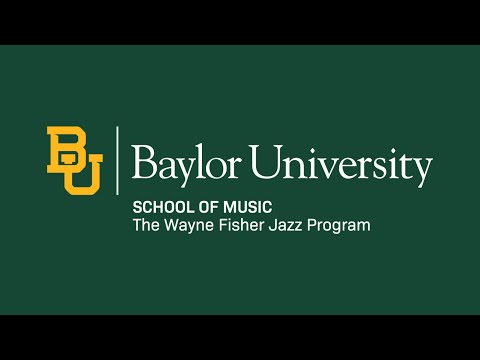 Baylor Jazz Ensemble Swing Concert - September 9, 2021