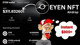 EYEN Wallet - How To Claim $300 EYE Earn NFT Airdrop | Swap EYEN Token