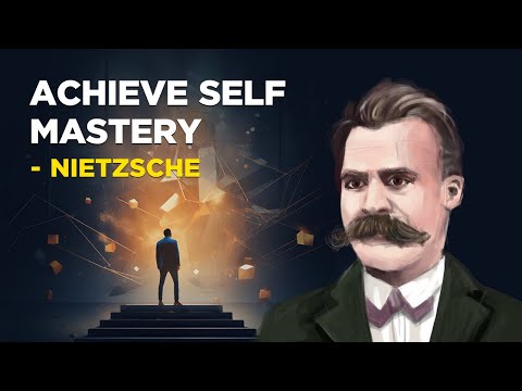 How To Achieve Self Mastery - Friedrich Nietzsche (Existentialism)