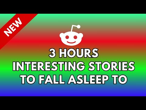 3 HOURS OF INTERESTING STORIES TO FALL ASLEEP TO | BEST REDDIT STORIES COMPILATION | BEST OF REDDIT