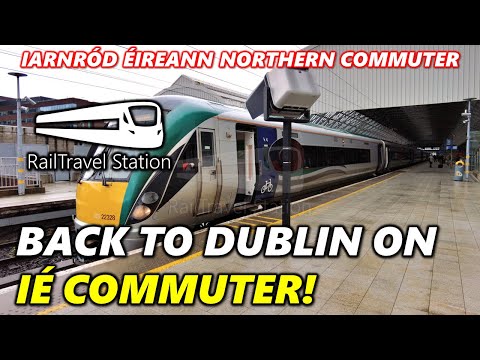 MORNING JOYRIDE ON NORTHERN COMMUTER! 🇮🇪🚆 Iarnród Éireann Northern Commuter Skerries→Dublin Pearse