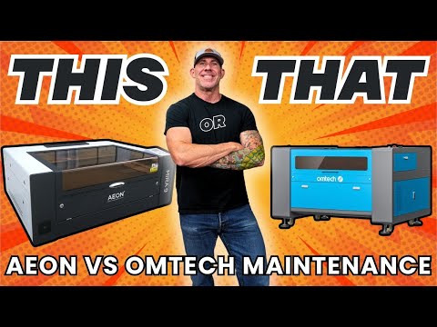 Choosing a Laser Engraver | Aeon vs Omtech Laser Engravers