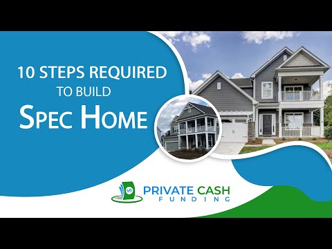 10 Steps To Build A Spec Home | How To Build A Spec Home | How To Start Building Spec Homes