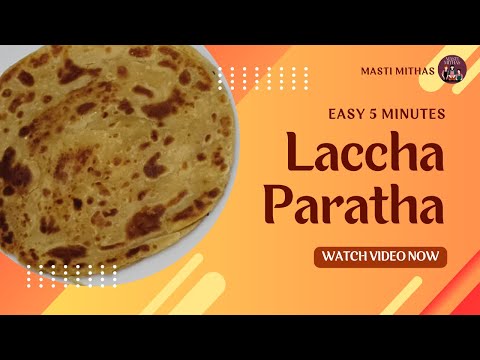 Laccha Paratha: Flaky, Crispy Indian Flatbread