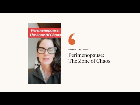 Perimenopause:  The Zone of Chaos